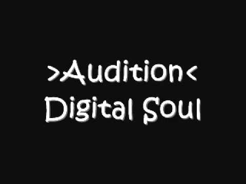 Audition - Digital Soul