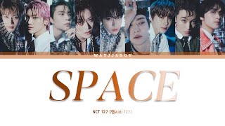 Download lagu NCT 127 (엔시티 127) ㅡ SPACE (무중력) COLOR CODED LYRICS [KOR/ROM/ENG] mp3