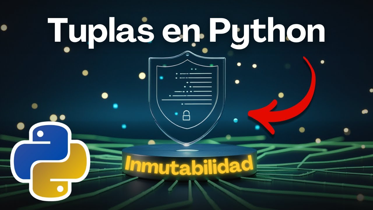 TUPLAS en Python desde Cero | CLASE COMPLETA