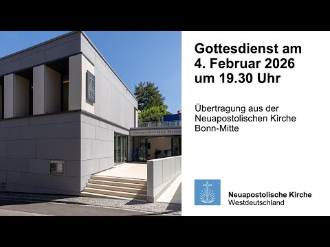 Gottesdienst am 4. Februar 2026 aus Bonn-Mitte | Neuapostolische Kirche | NAK