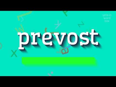 How to say "prevost"! (High Quality Voices)