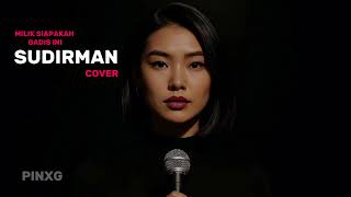 Download lagu Milik Siapakah Gadis Ini – Sudirman | Psychedelic Rock Cover | PINXG mp3