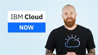 IBM Cloud Now: Custom Dashboards, Multicloud Management v2.0, and VMware Regulated Workloads