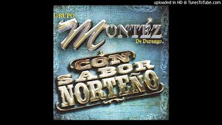Montez De Durango Con Sabor Norteño -Te Quise Olvidar