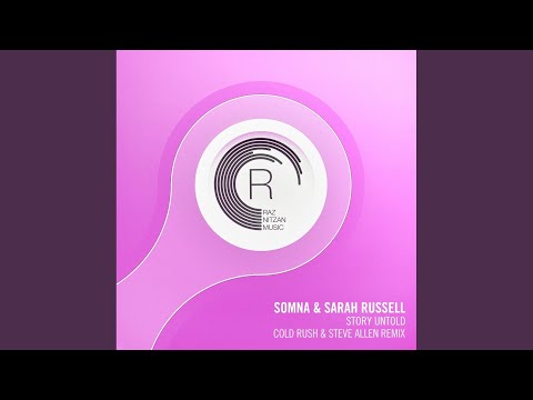 Story Untold (Cold Rush & Steve Allen Edit)