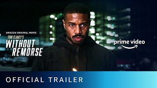 Without Remorse - Official Trailer | New Amazon Original Movie 2021