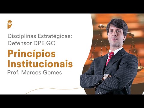 Princípios Institucionais - Disciplinas Estratégicas: Defensor DPE GO