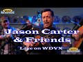 Jason Carter & Friends Live on the WDVX Blue Plate Special (Full Performance)