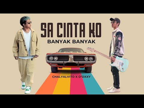 CHALYALVITO feat D’OXXY - SA CINTA KO BANYAK BANYAK (Official Music Video)