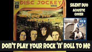 Don&#39;t Play Your Rock &#39;n&#39; Roll to Me • Smokie • Acoustic Cover