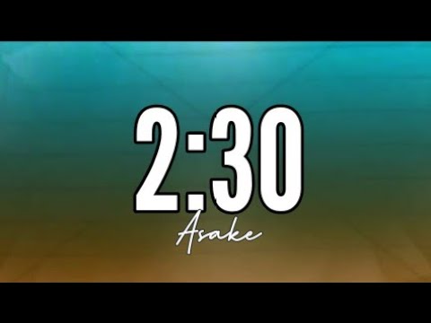Asake - 2:30 (Lyrics)