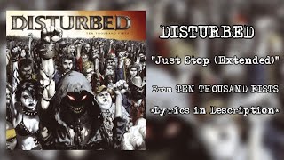 Download lagu Disturbed - Just Stop (Extended) mp3
