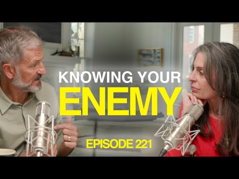 Knowing Your Enemy | Episode 221 | Conversations with John & Lisa Bevere