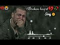 Broken heart| 💔🥀Sad Song 🔥💔|Very Emotional Songs| Alone Night| Feeling music| heart touching song