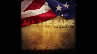 BECKY BARKSDALE - All The Same