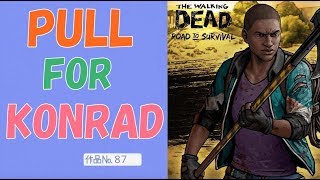 The Walking Dead: Road to Survival - #87 PULL FOR KONRAD!