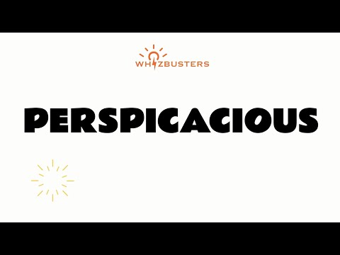 PERSPICACIOUS (adjective) Meaning with Examples in Sentences | GRE GMAT LSAT SAT
