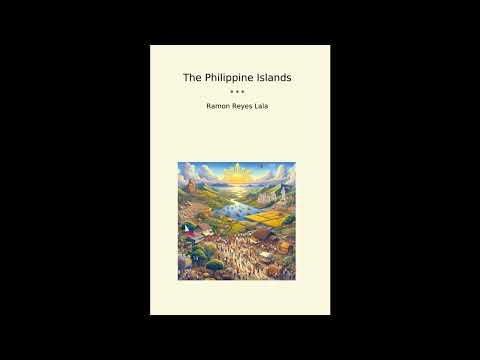 The Philippine Islands (Classic Books) by Ramon Reyes Lala — free full audiobook