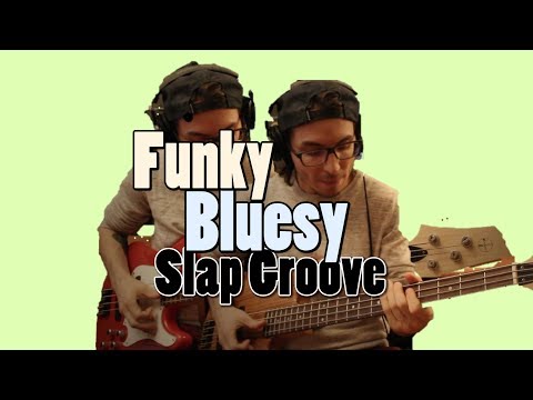 Funky Bluesy SLAP Groove