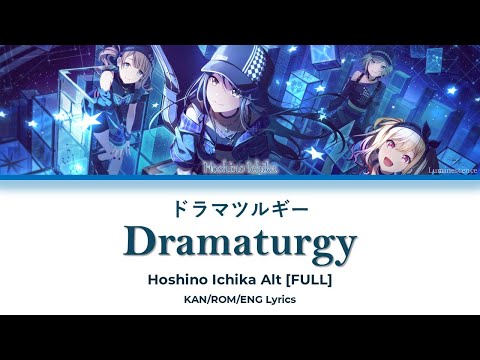 [FULL] Ichika Alt - Dramaturgy (ドラマツルギー) | KAN/ROM/ENG Lyrics
