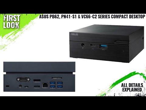 ASUS PB62, PN41-S1 And VC66-C2 Series Compact Desktop Launched - Explained All Spec, Features & More