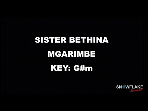 Mgarimbe - Sister Bethina KARAOKE