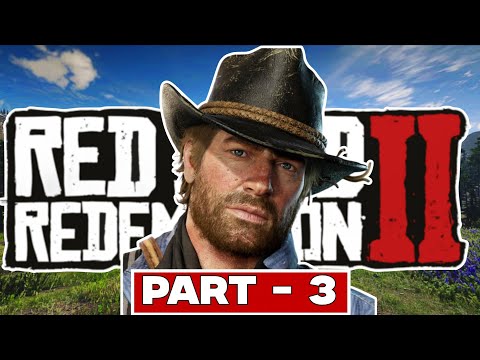RED DEAD REDEMPTION 2 Gameplay Walkthrough Part  - 3 (1080P FHD) No Commentary. #rdr2