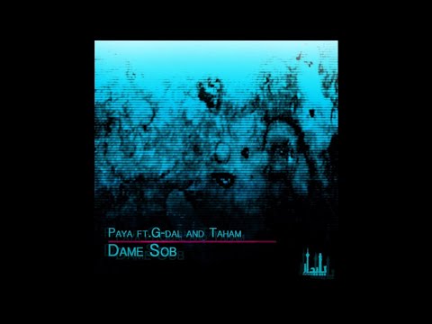 Paya ft Gdaal & Taham - Dame Sob
