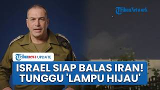 Konflik Memanas! Militer Israel Tunggu 'Lampu Hijau' Luncurkan Serangan Balasan Bertubi-tubi