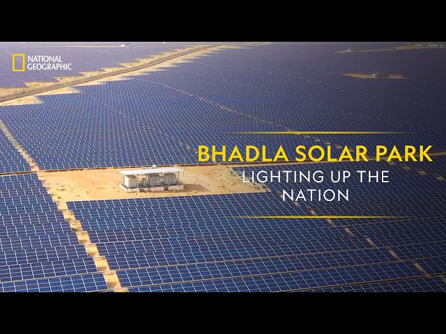 Bhadla Solar Park - Lighting Up The Nation | It Happens Only in India | National Geographic