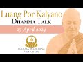 Every Moment Is Teaching Us About Impermanence by Tan Ajahn Kalyano 27 April 2024