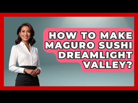 How To Make Maguro Sushi Dreamlight Valley? - Japan Past and Present