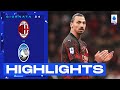 Milan-Atalanta 2-0 | Torna Ibra e il Milan vola: Gol e Highlights | Serie A TIM 2022/23