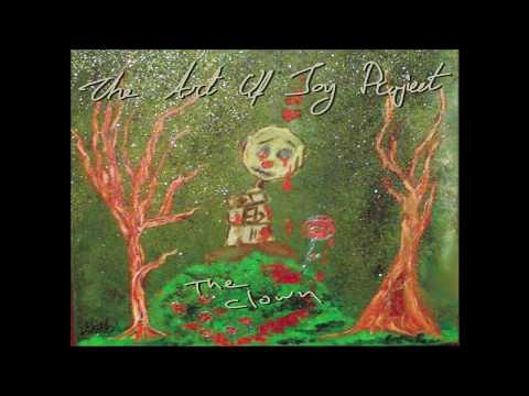 The Art of Joy project - The Clown (FullAlbum,2010)
