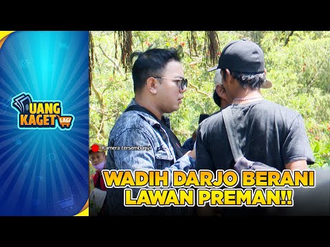 PREMAN DATANG! Wahid Darjo Pasang Badan | UANG KAGET LAGI