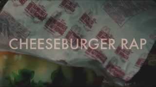 Cheeseburger Rap
