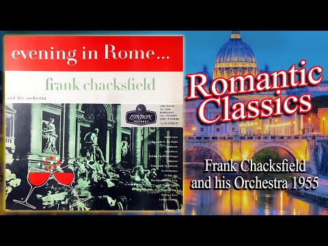 Evening in Rome - Frank Chacksfield and his Orchestra (1955)