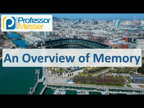 An Overview of Memory - CompTIA A+ 220-1101 - 3.2
