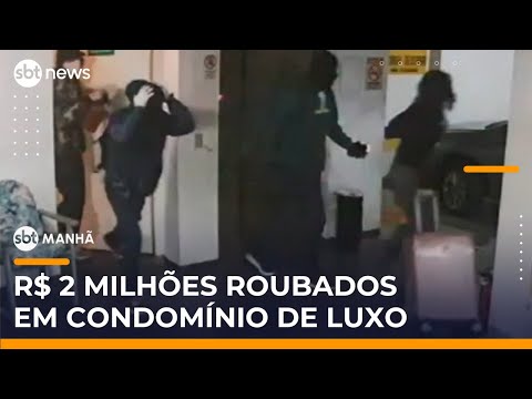 SP: Quadrilha que invadiu condomínio de luxo alugou imóvel e roubou R$ 2 milhões | #SBTManhã
