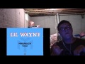 Lil Wayne - Magnolia (Freestyle) -Reaction Lil Wayne - Magnolia (Freestyle) -Reaction