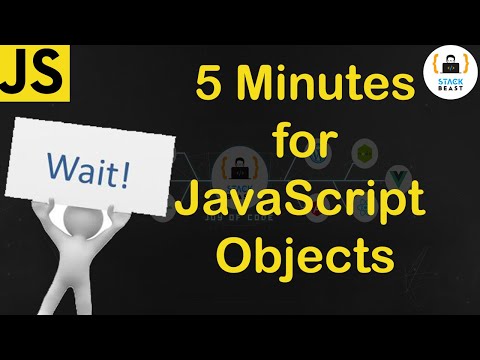 javaScript Objects in 5 Minutes