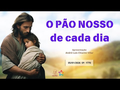January 5th: Our Daily Bread with André Luis Chiarini Villar | Episode 1770
