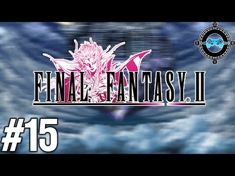 Cyclone - Let's Play Final Fantasy II Episode #15 (Walkthrough/Guide)
