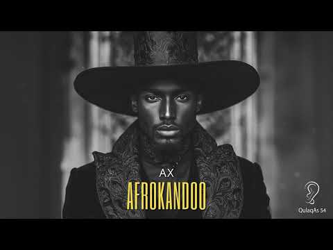 AX - Afrokandoo (Original Mix)