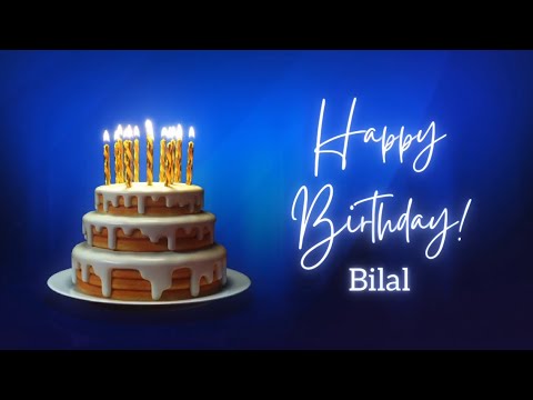 Bilal birthday song-Birthday song for Bilal