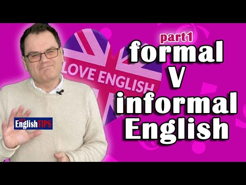 Some uses of FORMAL v INFORMAL English (and examples!) | Part 1 | with English teacher Ajarn Ken