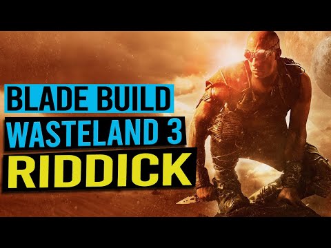 RIDDICK Melee Build - WASTELAND 3