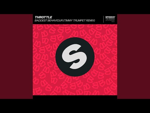 Baddest Behaviour (Timmy Trumpet Extended Remix)
