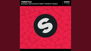 Baddest Behaviour (Timmy Trumpet Extended Remix)