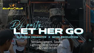 Download lagu Dj LET HER GO EUPHORIA X MCSB mp3